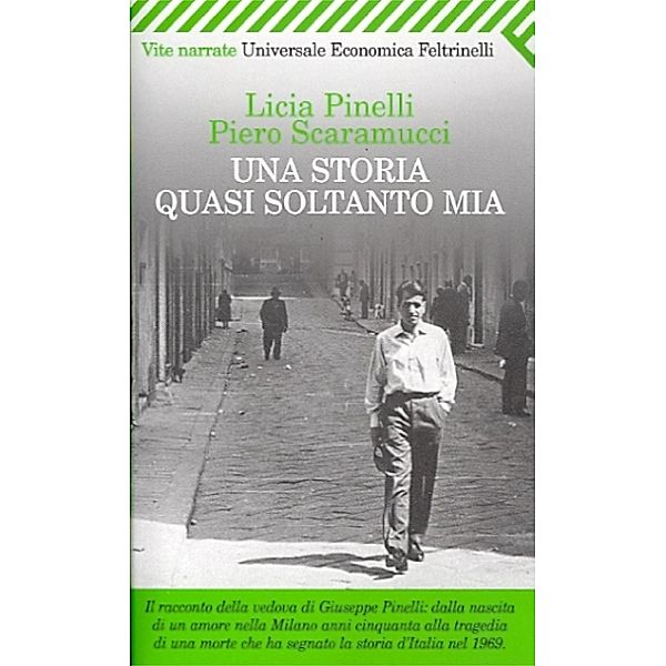 Una storia quasi soltanto mia, Licia Pinelli Piero Scaramucci