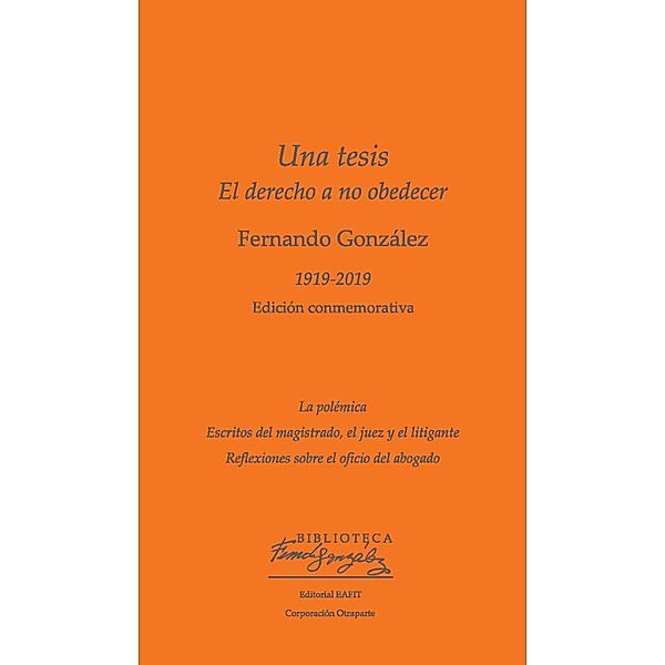 Una tesis. El derecho a no obedecer, Fernando González