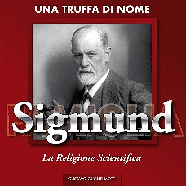 Una truffa di nome Sigmund, Gustavo Guglielmotti
