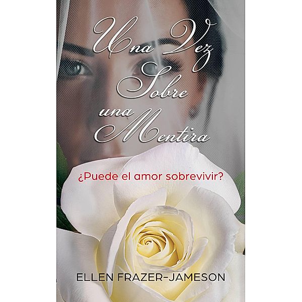 Una vez sobre una mentira, Ellen Frazer-Jameson