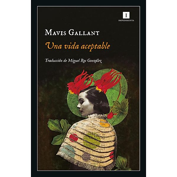 Una vida aceptable / Impedimenta Bd.246, Mavis Gallant