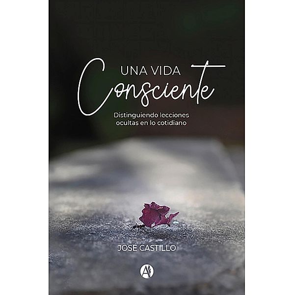 Una vida consciente, José Castillo