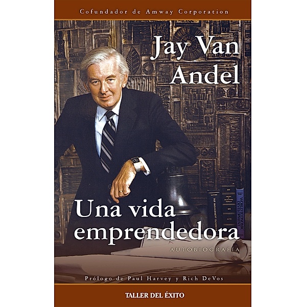 Una vida emprendedora, Jay van Andel