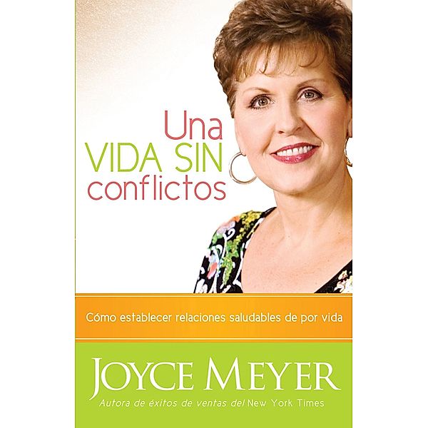 Una Vida Sin Conflictos, Joyce Meyer