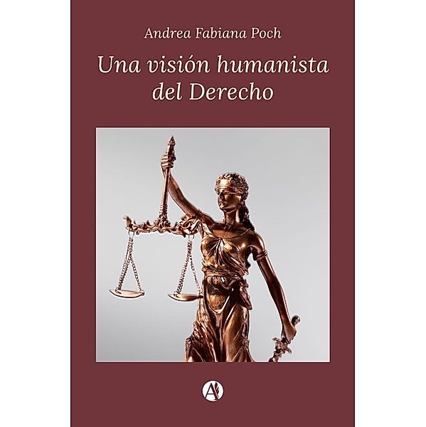 Una visión humanista del Derecho, Andrea Fabiana Poch
