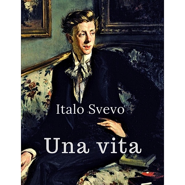 Una vita, Italo Svevo