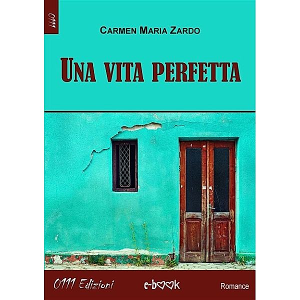 Una vita perfetta, Carmen Maria Zardo