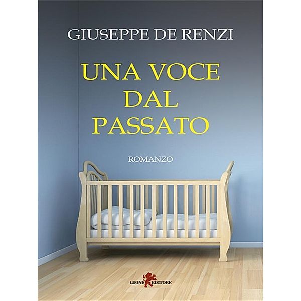 Una voce dal passato, Giuseppe De Renzi