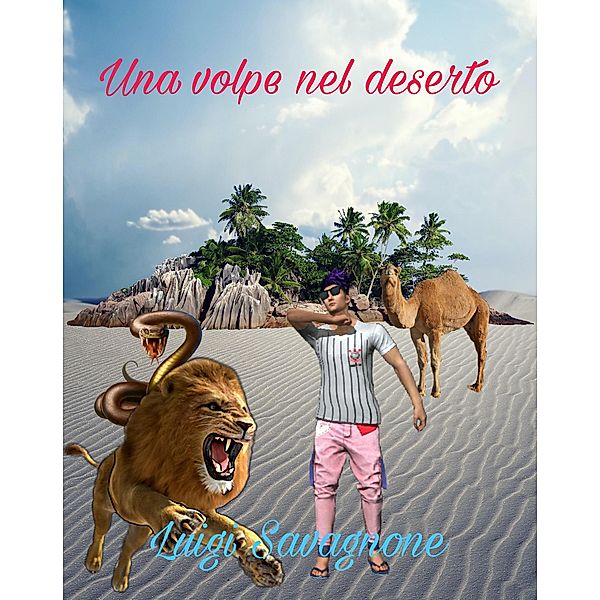 Una volpe nel deserto, Luigi Savagnone