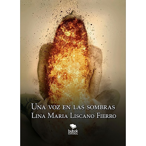 Una voz en las sombras, Lina Maria Liscano Fierro