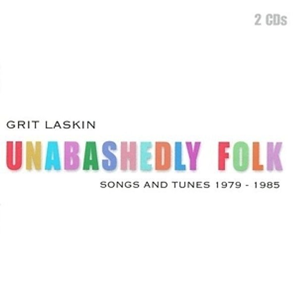 Unabashedly Folk, Grit Laskin