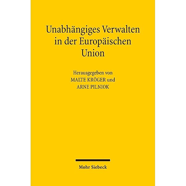 Unabhängiges Verwalten in der Europäischen Union