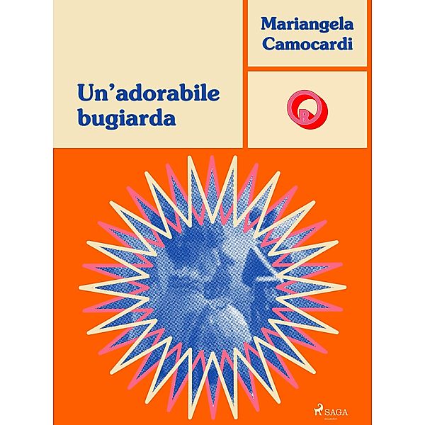 Un'adorabile bugiarda / Ombre Rosa: Le grandi protagoniste del romance italiano, Mariangela Camocardi