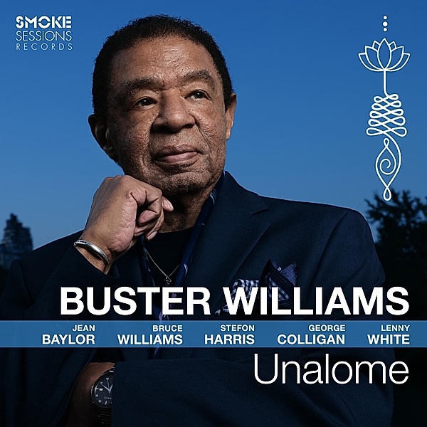 Unalome, Buster Williams