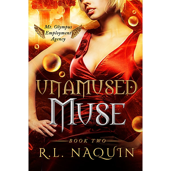 Unamused Muse (Mt. Olympus Employment Agency: Muse, Book 2), R.L. Naquin