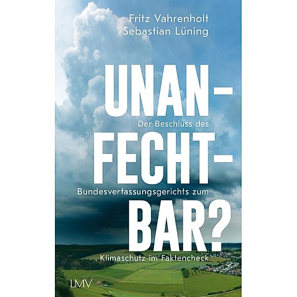 Unanfechtbar?, Fritz Vahrenholt, Sebastian Lüning