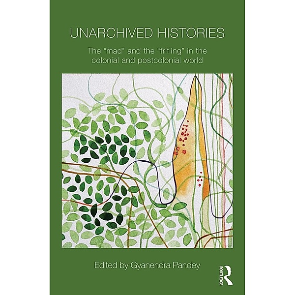 Unarchived Histories