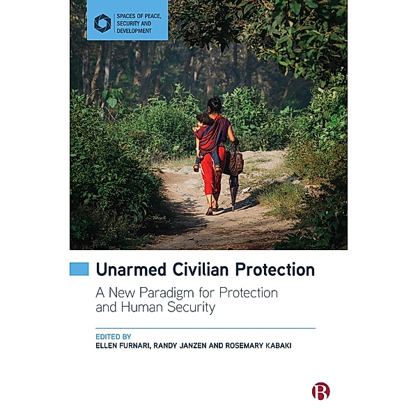 Unarmed Civilian Protection / Spaces of Peace, Security and Development