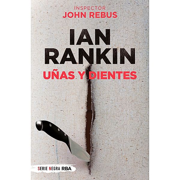 Uñas y dientes / John Rebus Bd.3, Ian Rankin