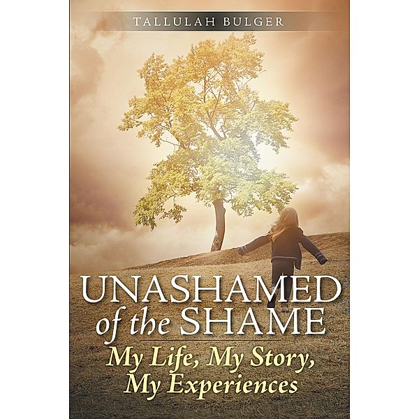 Unashamed of the Shame, Tallulah Bulger