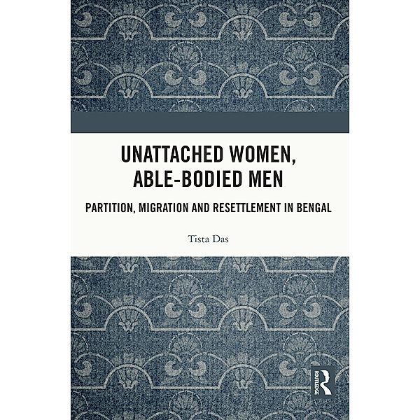 Unattached Women, Able-Bodied Men, Tista Das