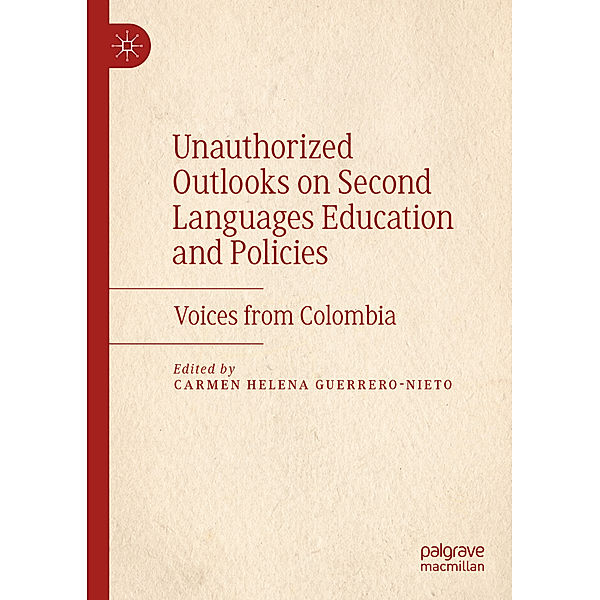 Unauthorized Outlooks on Second Languages Education and Policies