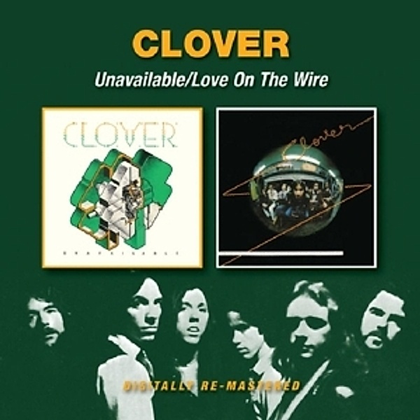 Unavailable/Love On The Wire, Clover