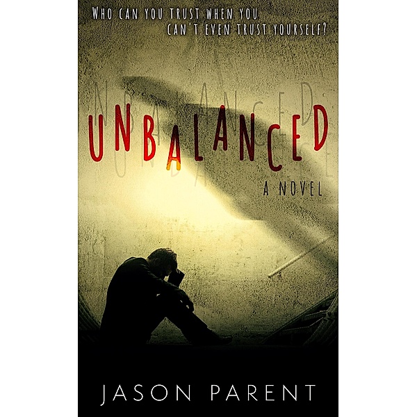 Unbalanced, Jason Parent