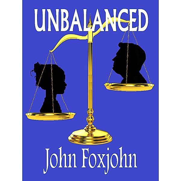 Unbalanced, John Foxjohn