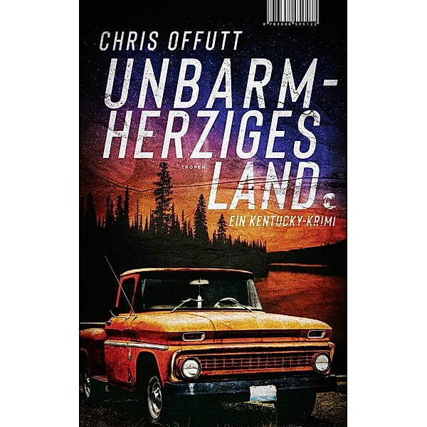 Unbarmherziges Land, Chris Offutt