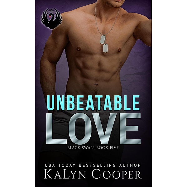 Unbeatable Love (Black Swan Series, #5) / Black Swan Series, Kalyn Cooper