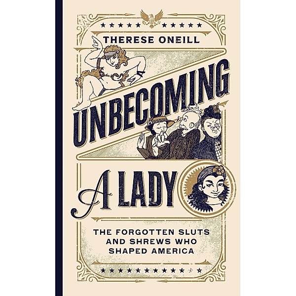 Unbecoming a Lady, Therese Oneill