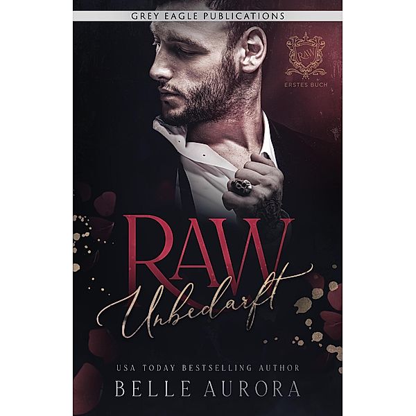 Unbedarft (Raw, #1) / Raw, Belle Aurora