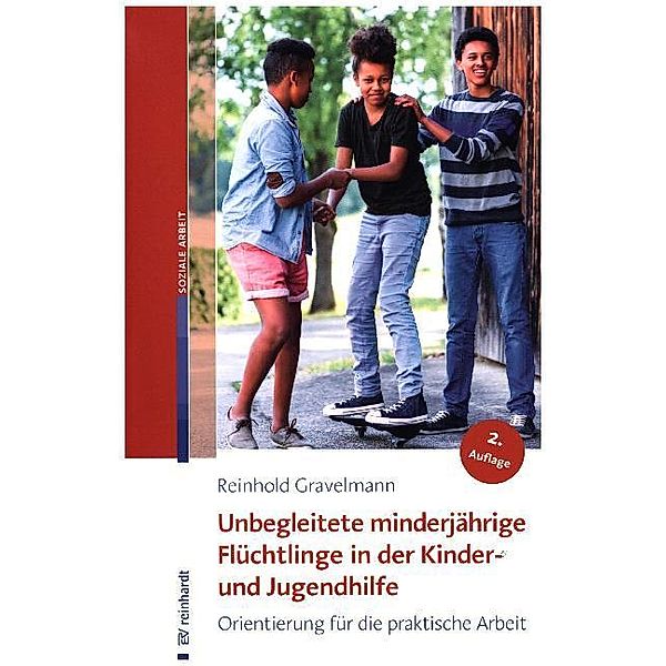 Unbegleitete minderjährige Flüchtlinge in der Kinder- und Jugendhilfe, Reinhold Gravelmann