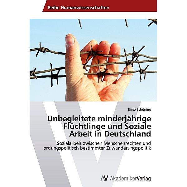 Unbegleitete minderjährige Flüchtlinge und Soziale Arbeit in Deutschland, Enno Schöning