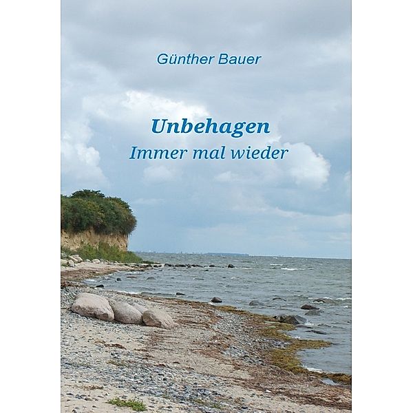 Unbehagen, Günther Bauer