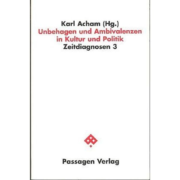 Unbehagen und Ambivalenzen in Kultur und Politik