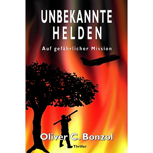 Unbekannte Helden, Oliver C. Bonzol