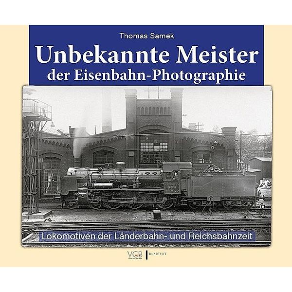 Unbekannte Meister der Eisenbahn-Photographie, Thomas Samek