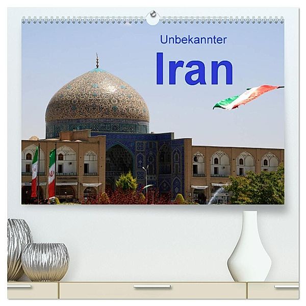 Unbekannter Iran (hochwertiger Premium Wandkalender 2024 DIN A2 quer), Kunstdruck in Hochglanz, Ute Löffler