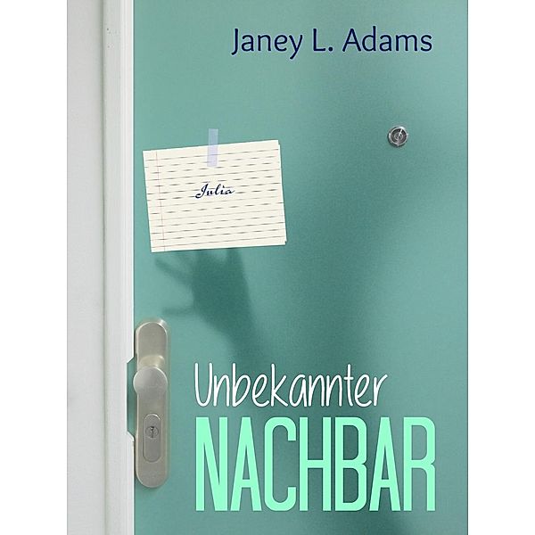 Unbekannter Nachbar, Janey L. Adams