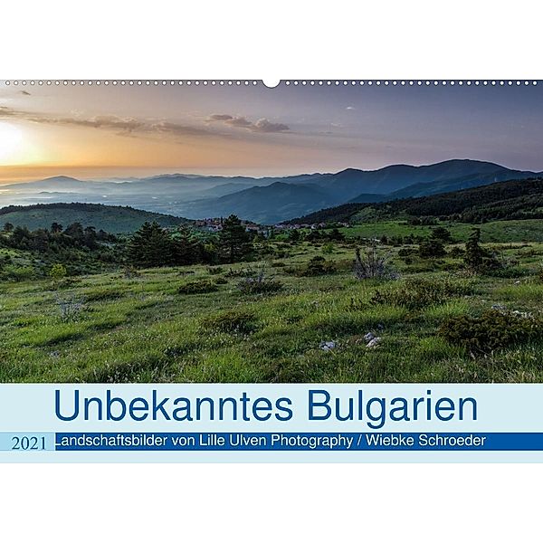 Unbekanntes Bulgarien (Wandkalender 2021 DIN A2 quer), Wiebke Schröder