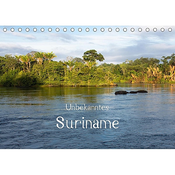 Unbekanntes Suriname (Tischkalender 2020 DIN A5 quer), T. Susdorf, A.-S. Susdorf