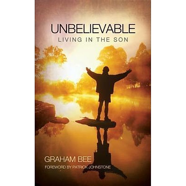 Unbelievable / Graham Bee, Graham Bee