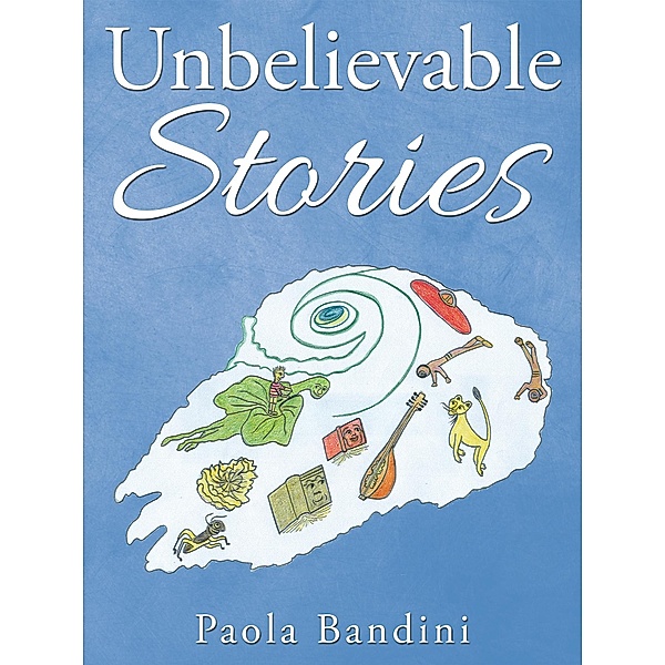 Unbelievable Stories, Paola Bandini