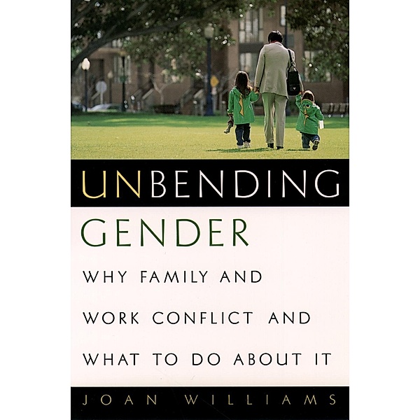 Unbending Gender, Joan Williams