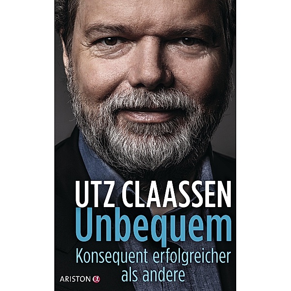 Unbequem, Utz Claassen