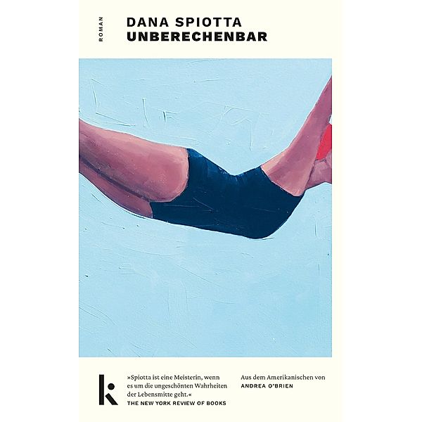 Unberechenbar, Dana Spiotta