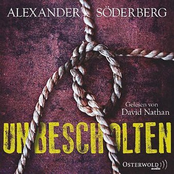Unbescholten, 8 Audio-CDs, Alexander Söderberg