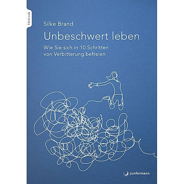 Unbeschwert leben, Silke Brand